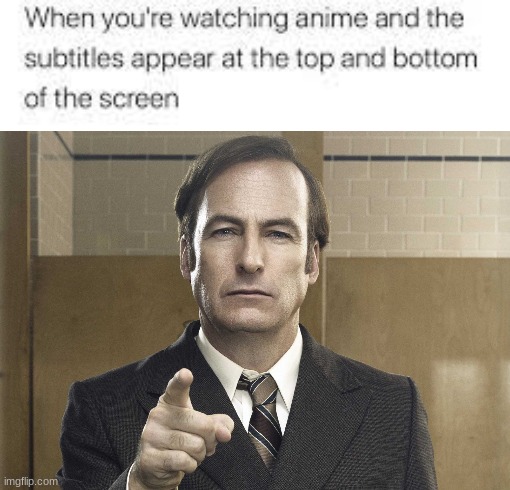 anime memes but the unfunny is replaced with saul #4 | image tagged in saul goodman,anime | made w/ Imgflip meme maker