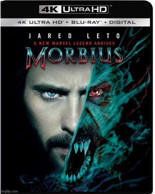 Morbius 4K Ultra HD Blu-Ray | image tagged in morbius 4k ultra hd blu-ray | made w/ Imgflip meme maker