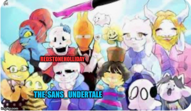 Repost and add your name | REDSTONEHOLLIDAY | image tagged in repost,undertale | made w/ Imgflip meme maker