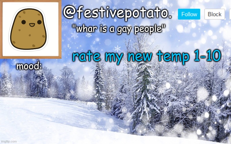 winter temp | rate my new temp 1-10 | image tagged in winter temp | made w/ Imgflip meme maker