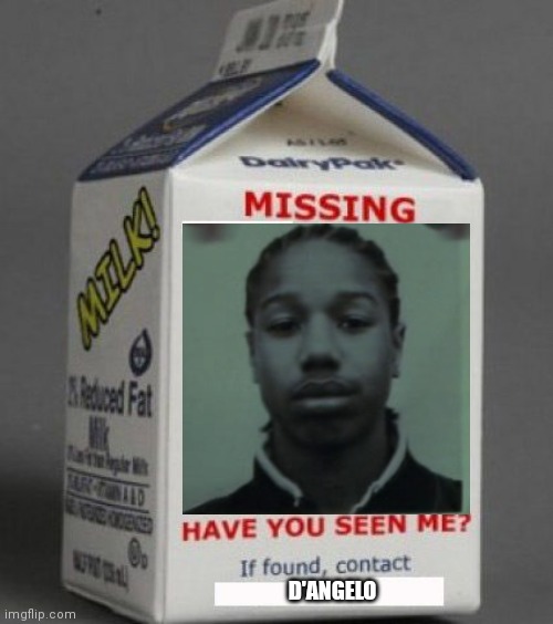 Milk carton | D'ANGELO | image tagged in milk carton | made w/ Imgflip meme maker