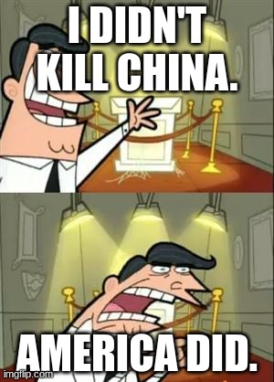 Russia 2050 | I DIDN'T KILL CHINA. AMERICA DID. | image tagged in memes,this is where i'd put my trophy if i had one,fairy oddparents,china,russia,america | made w/ Imgflip meme maker