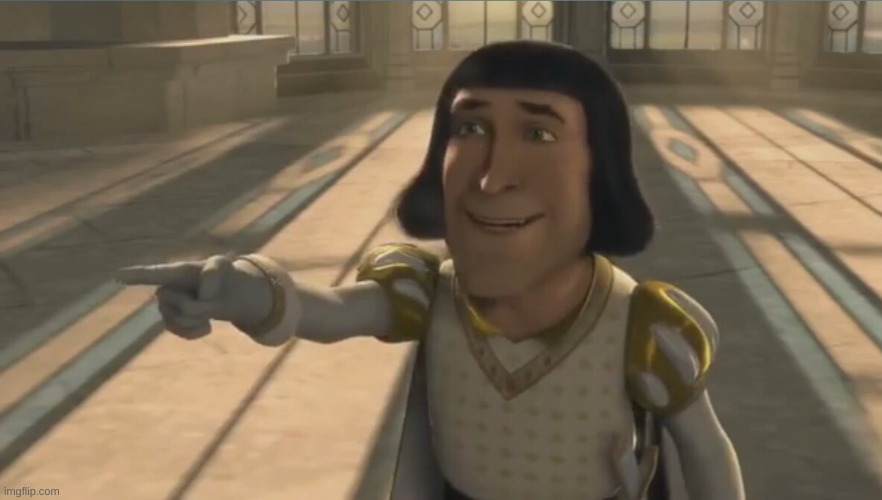 Farquaad | image tagged in farquaad | made w/ Imgflip meme maker