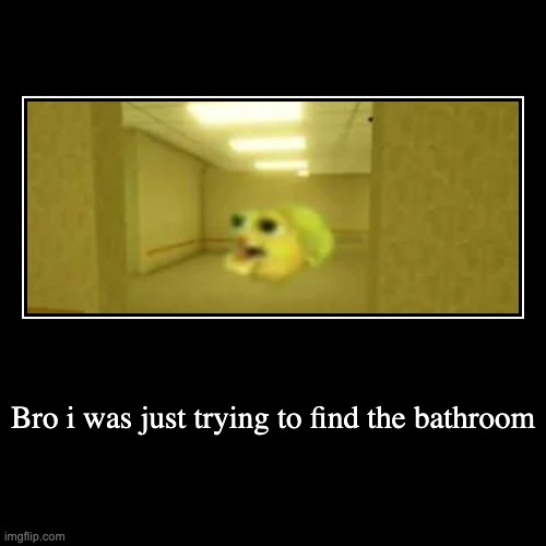 Bathroom backrooom | image tagged in funny,demotivationals,the backrooms,goofy,random tag,another random tag i decided to put | made w/ Imgflip demotivational maker
