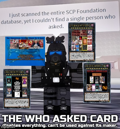 the who asked card | image tagged in the who asked card | made w/ Imgflip meme maker