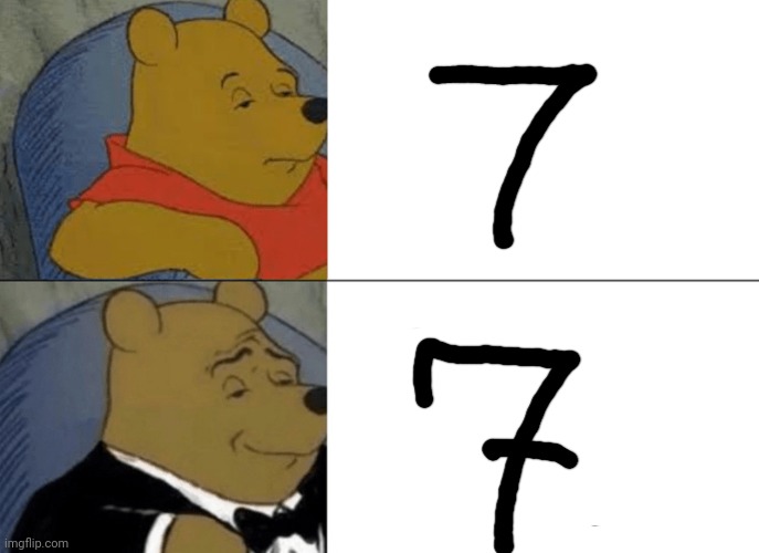 Tuxedo Winnie The Pooh | image tagged in memes,tuxedo winnie the pooh | made w/ Imgflip meme maker