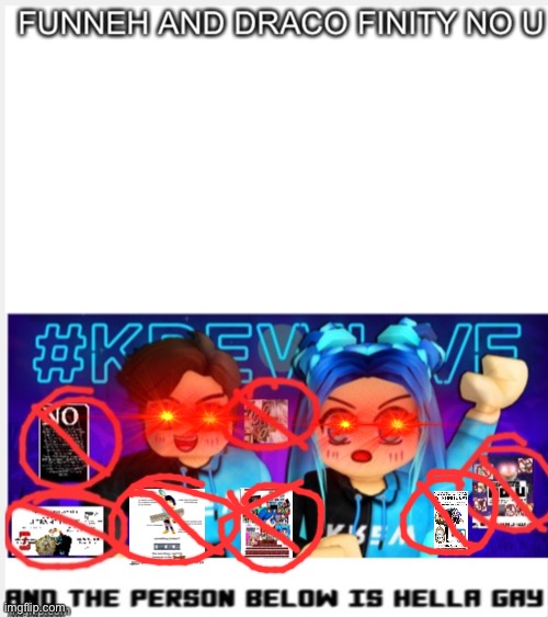 Funneh And Draco No U (3 new no u cards) | image tagged in funneh and draco no u | made w/ Imgflip meme maker