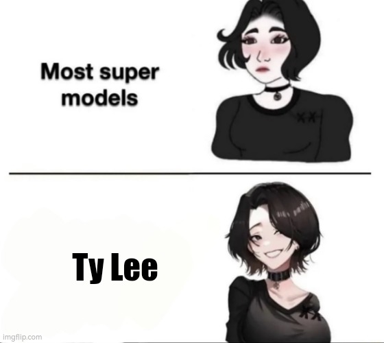 Yes my anime crush | Ty Lee | image tagged in most supermodels,avatar the last airbender,idk,anime | made w/ Imgflip meme maker