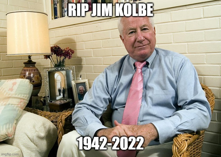 RIP JIM KOLBE; 1942-2022 | image tagged in jim kolbe,rip | made w/ Imgflip meme maker