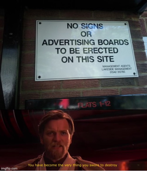 See image for irony | image tagged in you have become the very thing you swore to destroy,ironic,signs,sign,fail,sign fail | made w/ Imgflip meme maker