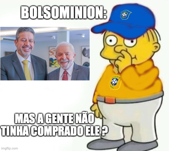 Lula Lira | BOLSOMINION:; MAS A GENTE NÃO TINHA COMPRADO ELE ? | image tagged in lula,lira,bolsonaro,congresso,centrao,brasil | made w/ Imgflip meme maker