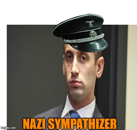 NAZI SYMPATHIZER | made w/ Imgflip meme maker