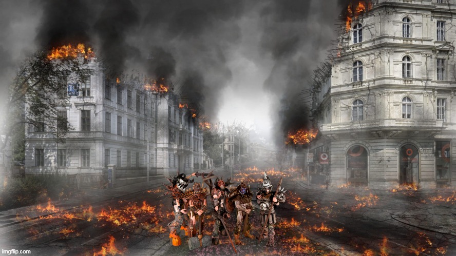 Another day in the life of GWAR | image tagged in burning city,gwar,destruction,death,violence,mass murder | made w/ Imgflip meme maker