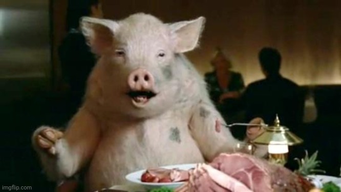 Pig Eats Ham | image tagged in pig eats ham | made w/ Imgflip meme maker
