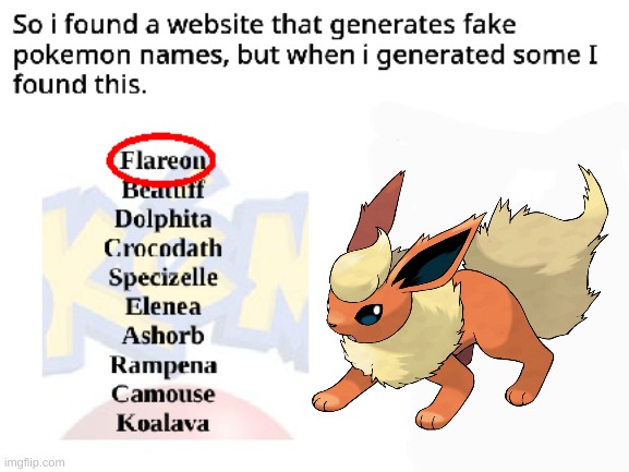 I thought flareon was real tho | image tagged in fake,pokemon | made w/ Imgflip meme maker