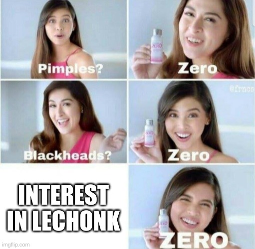 Its, a pig, with a weird name and weird evolutions | INTEREST IN LECHONK | image tagged in pimples zero | made w/ Imgflip meme maker