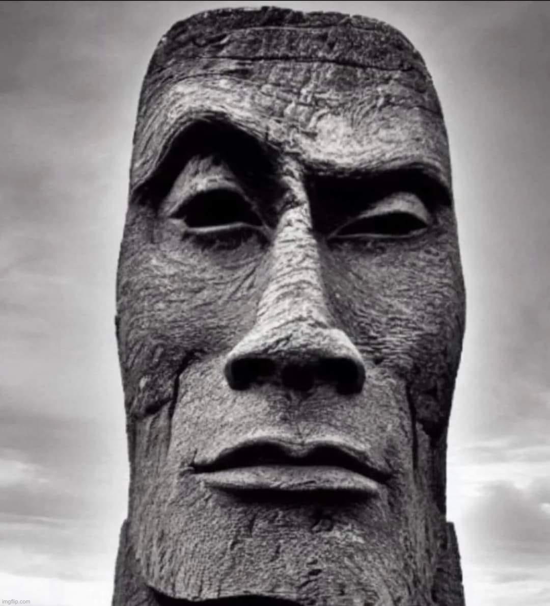 . | image tagged in the rock easter island | made w/ Imgflip meme maker