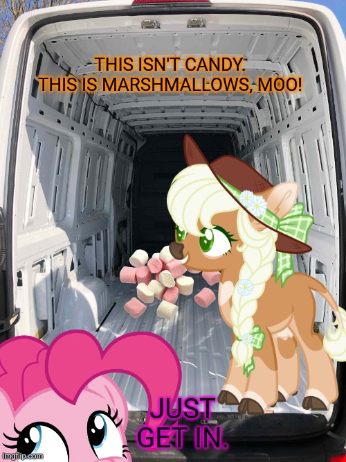 THIS ISN'T CANDY. THIS IS MARSHMALLOWS, MOO! JUST GET IN. | made w/ Imgflip meme maker