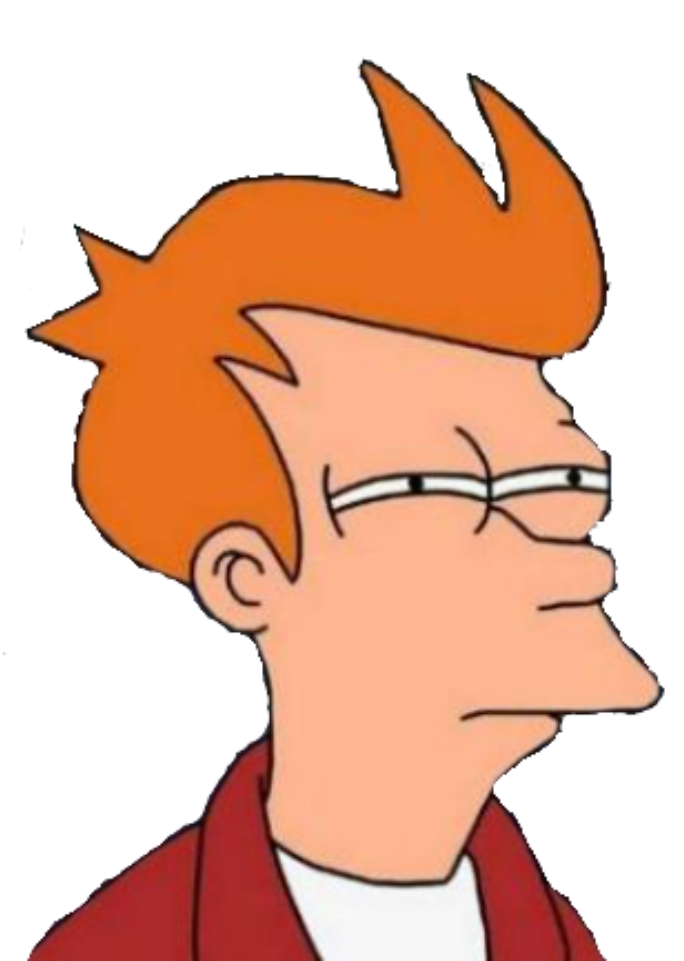 High Quality Futurama Fry Blank Meme Template