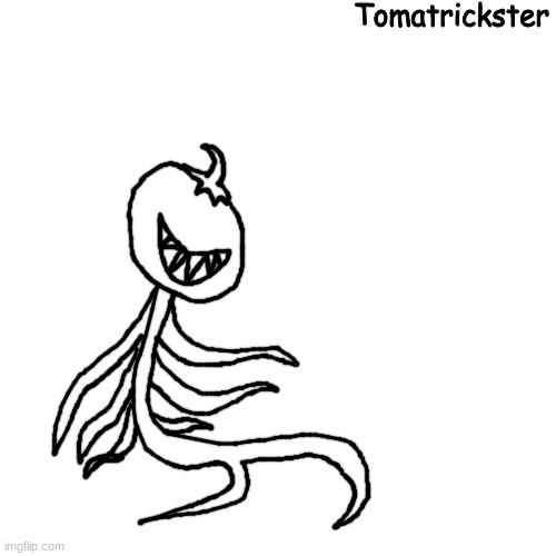 tomtoe | Tomatrickster | made w/ Imgflip meme maker