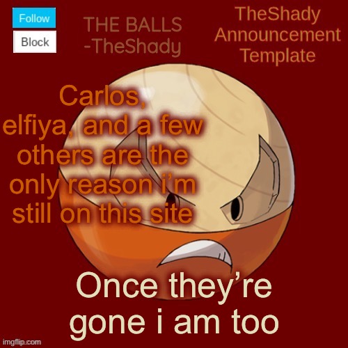 Shadys uhhhh hisuian electrode temp thanks TBMR | Carlos, elfiya, and a few others are the only reason i’m still on this site; Once they’re gone i am too | image tagged in shadys uhhhh hisuian electrode temp thanks tbmr | made w/ Imgflip meme maker
