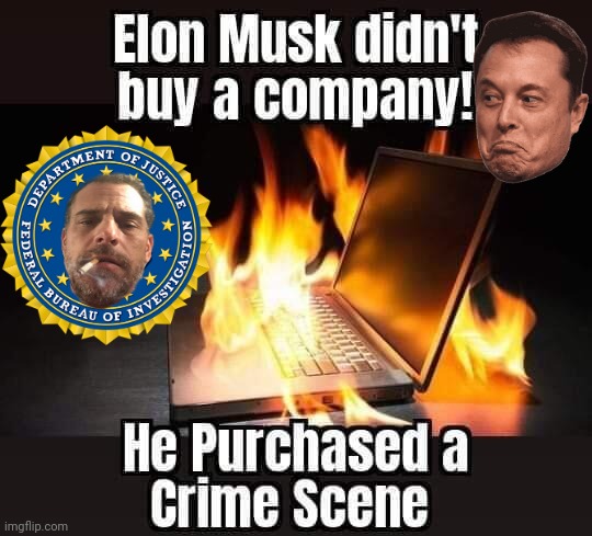 Elon Musk purchased a crime scene | image tagged in laptop | made w/ Imgflip meme maker
