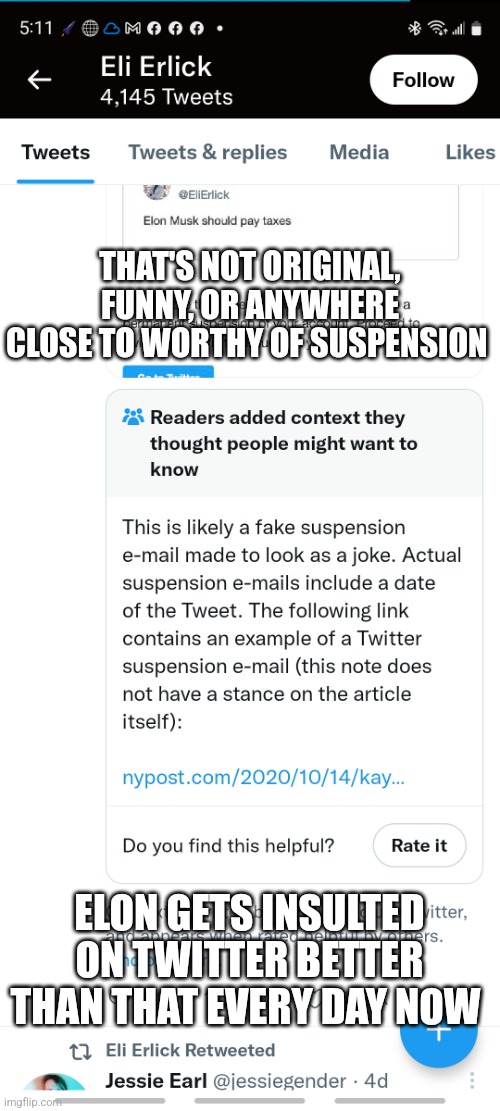 THAT'S NOT ORIGINAL, FUNNY, OR ANYWHERE CLOSE TO WORTHY OF SUSPENSION ELON GETS INSULTED ON TWITTER BETTER THAN THAT EVERY DAY NOW | made w/ Imgflip meme maker