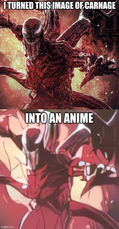 I TURNED THIS IMAGE OF CARNAGE; INTO AN ANIME | made w/ Imgflip meme maker