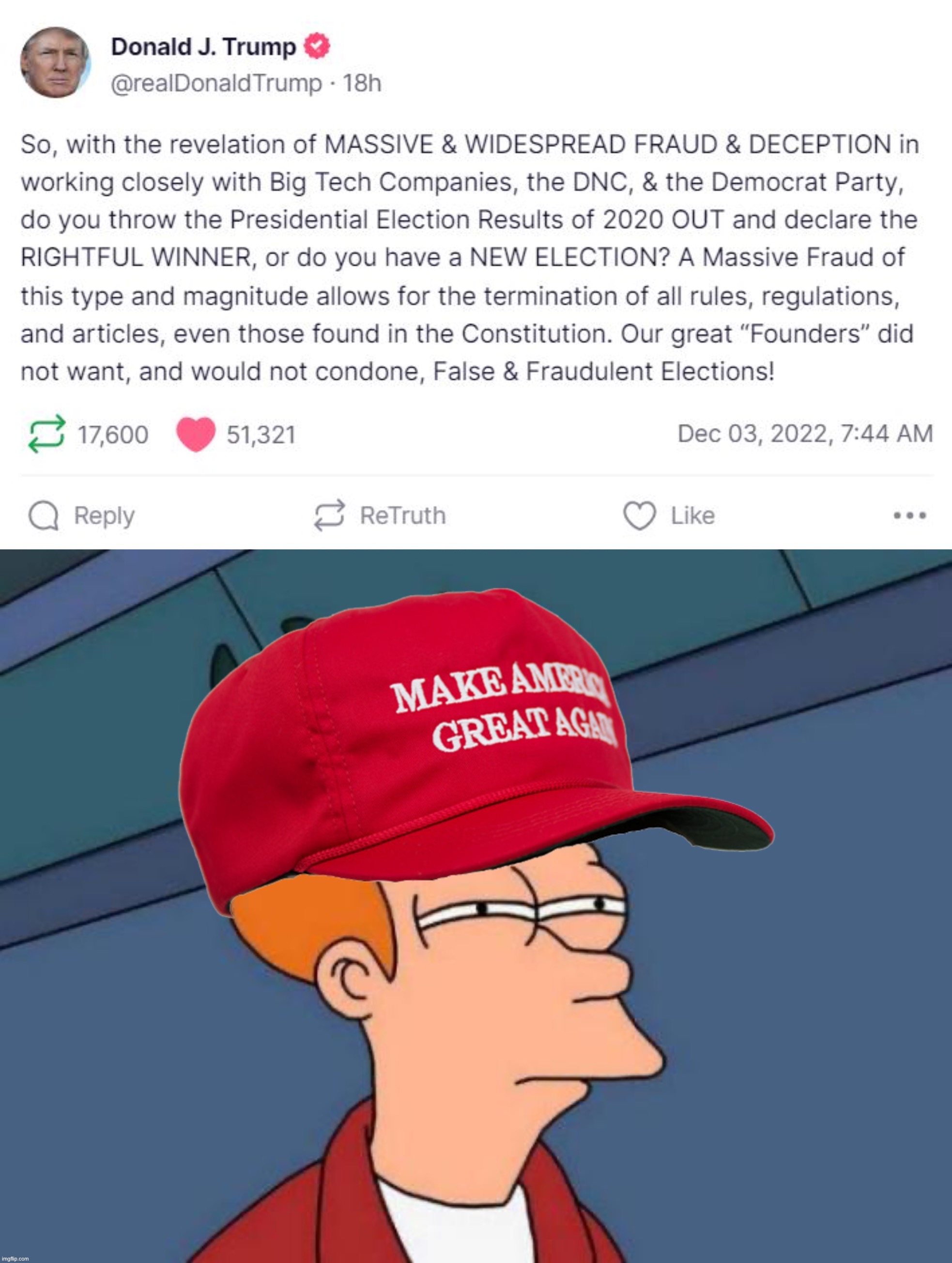Not sure if I should agree with all of this even the shredding the Constitution part | image tagged in donald trump calls for terminating the constitution,maga futurama fry,trump is an asshole,trump is a moron,trump,constitution | made w/ Imgflip meme maker