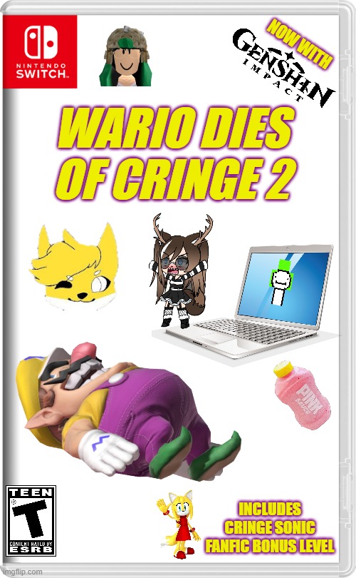 Wario Dies of Cringe 2 | NOW WITH; WARIO DIES OF CRINGE 2; INCLUDES CRINGE SONIC FANFIC BONUS LEVEL | image tagged in nintendo switch,memes,cringe,wario dies | made w/ Imgflip meme maker