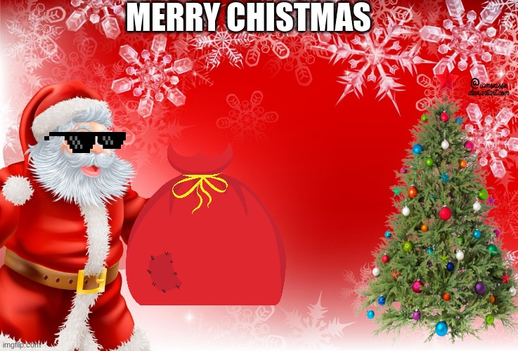 Christmas Santa blank  | MERRY CHISTMAS | image tagged in christmas santa blank | made w/ Imgflip meme maker