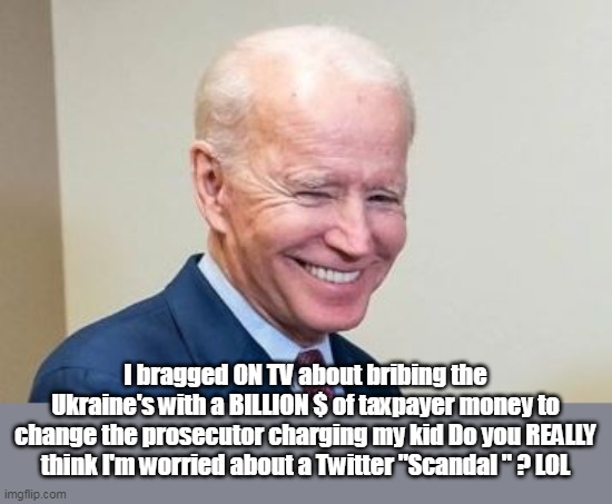 Not to mention helping to get a non citizen elected  POTUS | I bragged ON TV about bribing the Ukraine's with a BILLION $ of taxpayer money to change the prosecutor charging my kid Do you REALLY think I'm worried about a Twitter "Scandal " ? LOL | image tagged in 50 years of crime and going strong,if the msm dont report it never happened | made w/ Imgflip meme maker