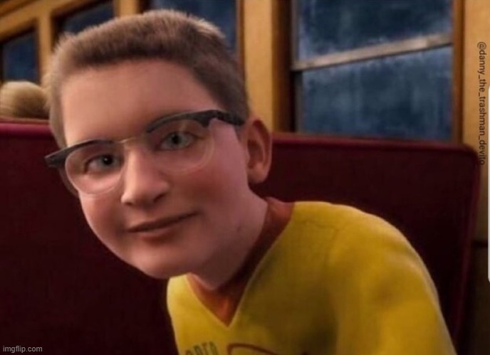 he look mad goofy XD | image tagged in annoying polar express kid | made w/ Imgflip meme maker