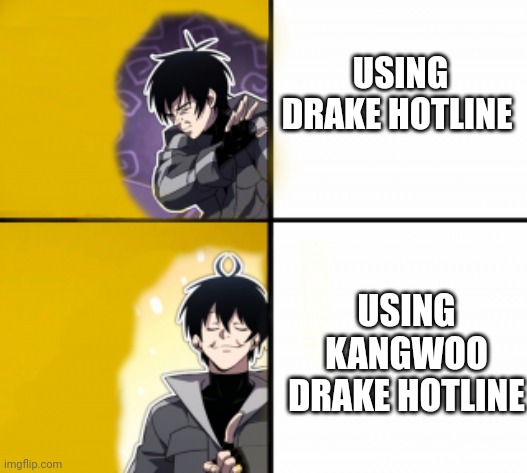 Kangwoo Drake hotline | USING DRAKE HOTLINE; USING KANGWOO DRAKE HOTLINE | image tagged in drake hotline bling,money,memes | made w/ Imgflip meme maker