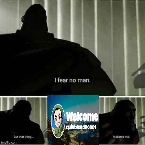 POV: Discord employee joins server? | image tagged in i fear no man | made w/ Imgflip meme maker