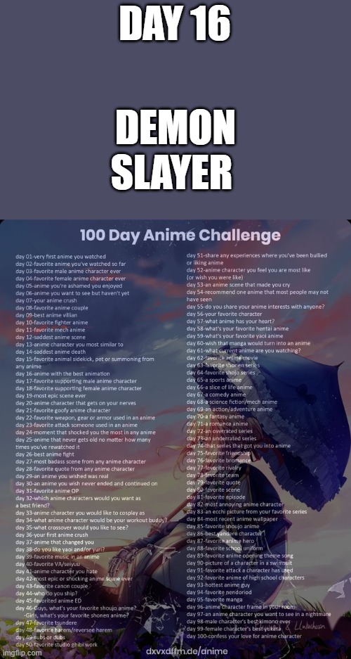 day 16 | DEMON SLAYER; DAY 16 | image tagged in 100 day anime challenge,demon slayer,anime | made w/ Imgflip meme maker