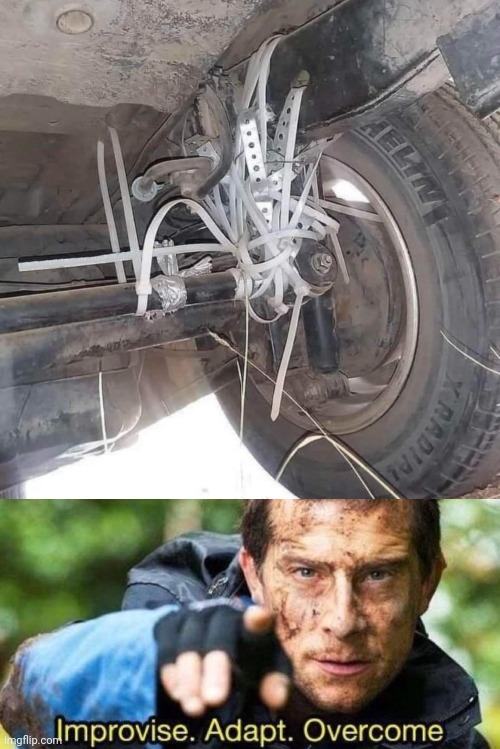 Those will do the trick on that tire. | image tagged in improvise adapt overcome,reposts,repost,memes,tires,tire | made w/ Imgflip meme maker
