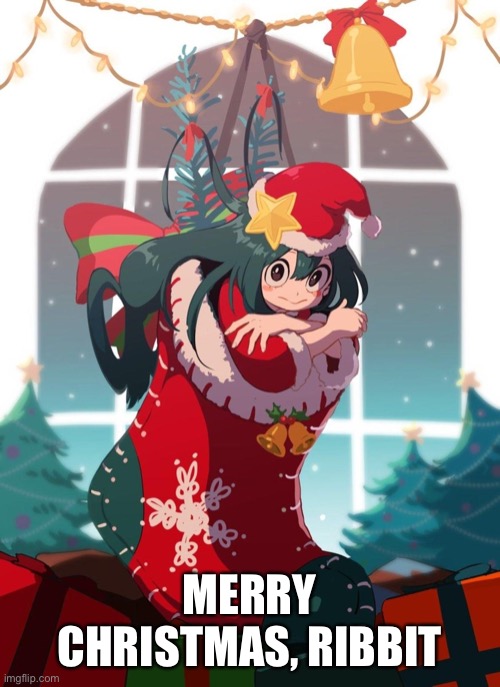 Tsuyu says merry Christmas! | MERRY CHRISTMAS, RIBBIT | made w/ Imgflip meme maker