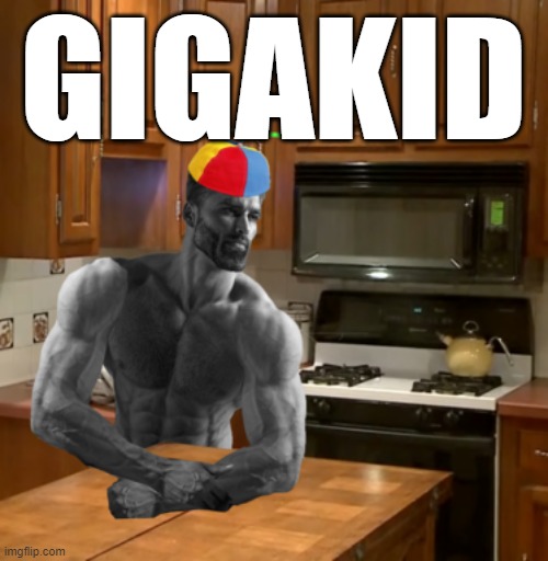 GIGAKID | image tagged in gigachad kid | made w/ Imgflip meme maker