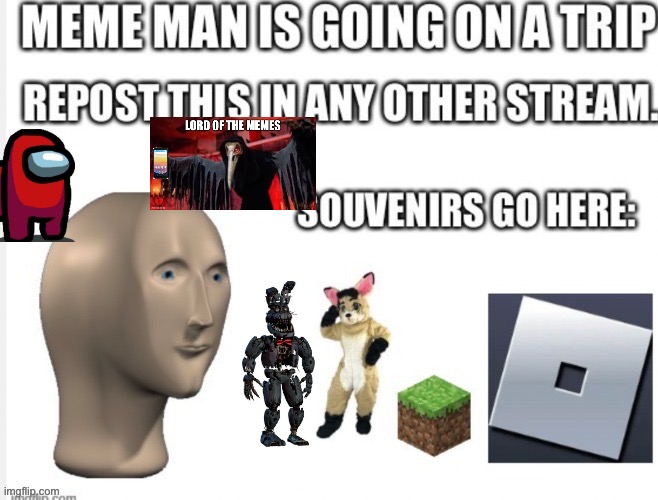 Spread the man | image tagged in meme man | made w/ Imgflip meme maker