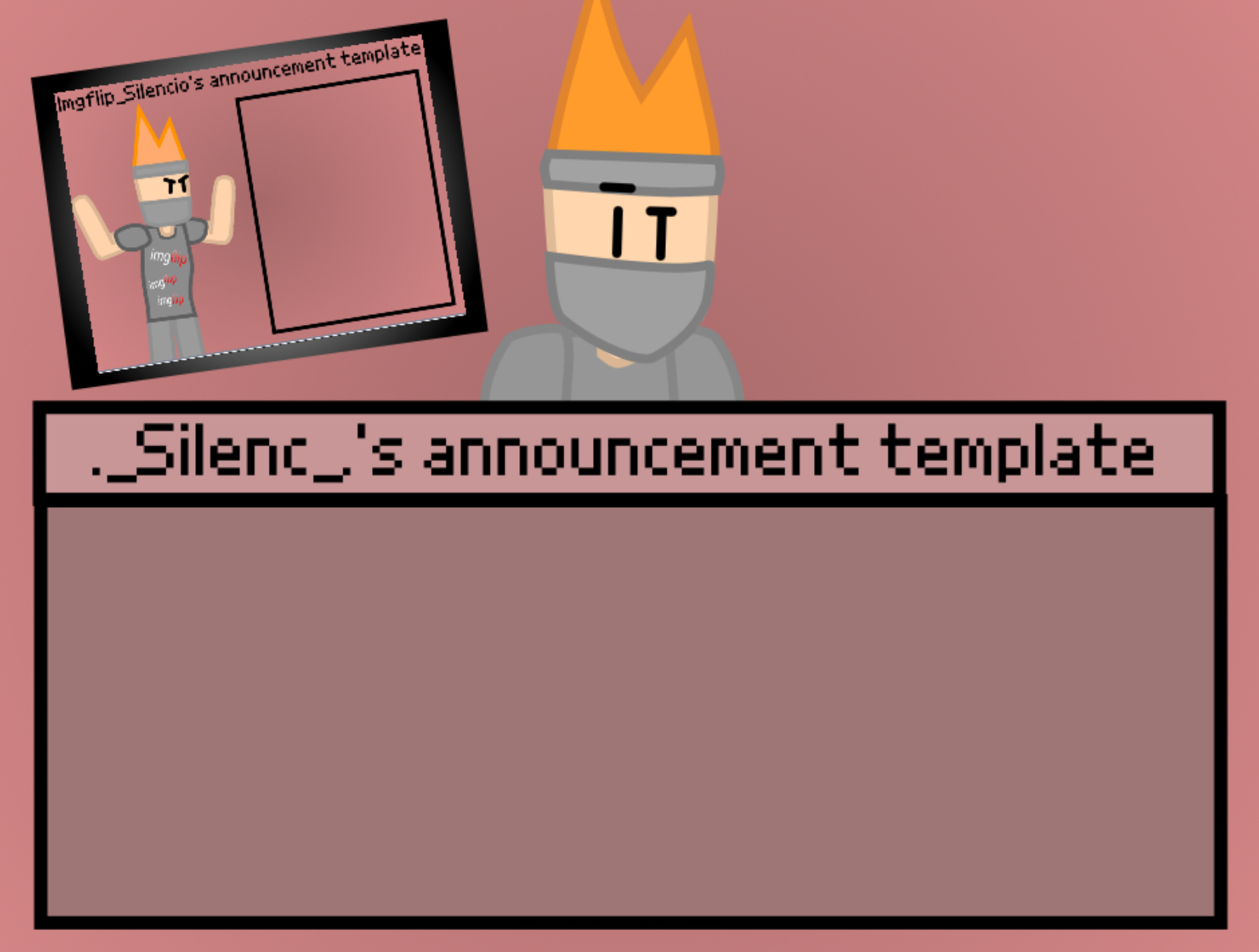 Silenc’s announcement template Blank Meme Template