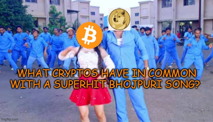 What Cryptos Have In Common With A Superhit Bhojpuri Song?