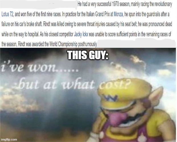 I always wondered how they managed to give him the trophy | THIS GUY: | image tagged in i won but at what cost | made w/ Imgflip meme maker