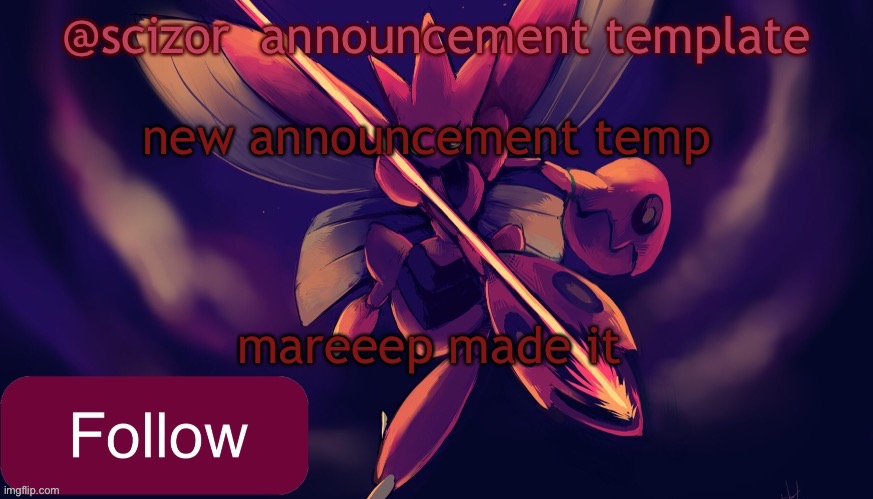 scizor announcement temp | new announcement temp; mareeep made it | image tagged in scizor announcement temp | made w/ Imgflip meme maker
