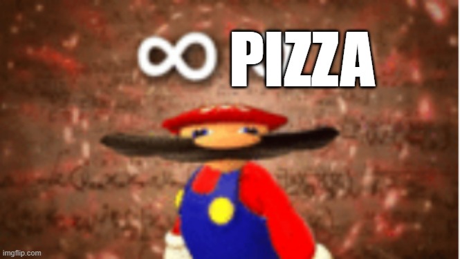 Infinite IQ | PIZZA | image tagged in infinite iq | made w/ Imgflip meme maker