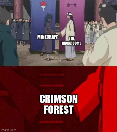 Am I the only one who knows this? | THE BACKROOMS; MINECRAFT; CRIMSON FOREST | image tagged in naruto handshake meme template,minecraft,the backrooms,memes | made w/ Imgflip meme maker
