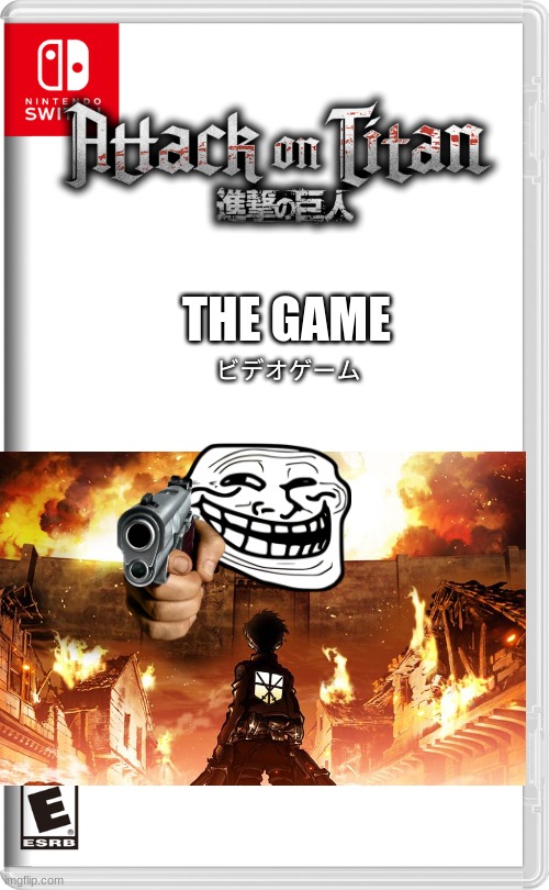 attack on titan: the game | THE GAME; ビデオゲーム | image tagged in nintendo switch | made w/ Imgflip meme maker