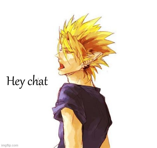 Hiruma Yoichi | Hey chat | image tagged in hiruma yoichi | made w/ Imgflip meme maker