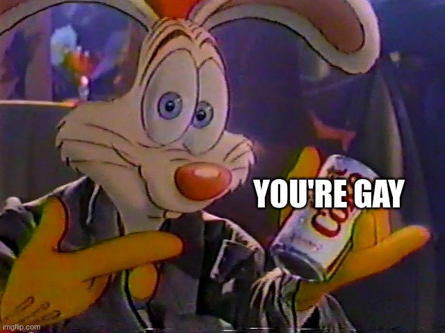 YOU'RE GAY | made w/ Imgflip meme maker