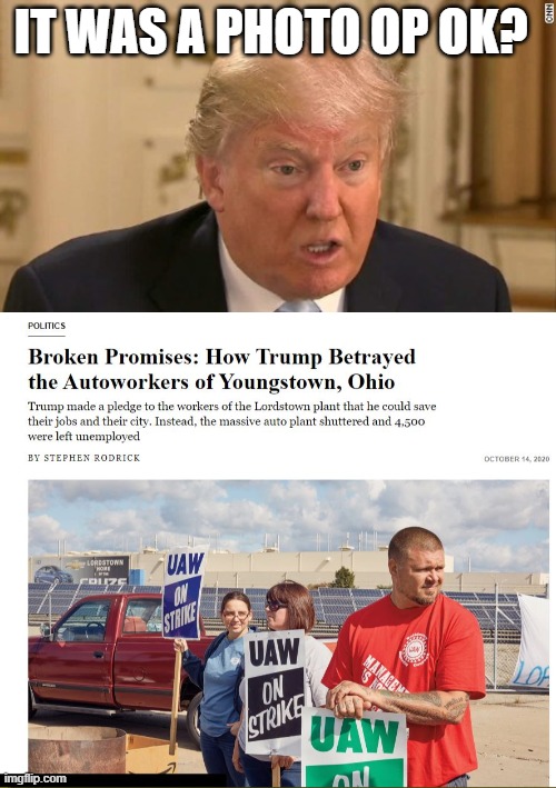 IT WAS A PHOTO OP OK? | image tagged in trump stupid face | made w/ Imgflip meme maker